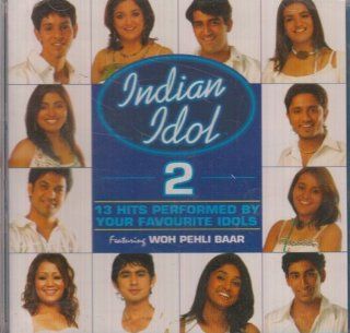 Indian Idol 2 Featuring Woh Pehli Baar Music
