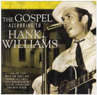 Gospel According to Hank Williams Music
