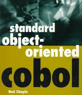 Standard Object Oriented Cobol Ned Chapin 9780471129745 Books