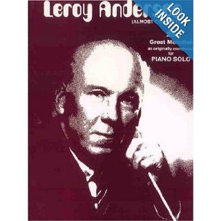 Leroy Anderson Almost Complete Leroy Anderson 9780769214535 Books