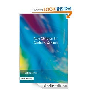 Able Children in Ordinary Schools (NACE/Fulton Publication) eBook Deborah Eyre Kindle Store