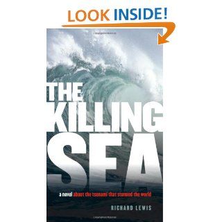 The Killing Sea Richard Lewis 9781416911654 Books