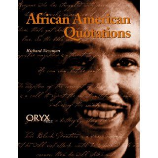 African American Quotations Richard Newman 9781573561181 Books