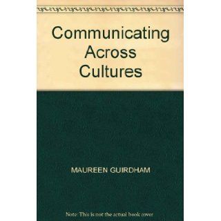 Communicating Across Cultures MAUREEN GUIRDHAM 9780333754092 Books