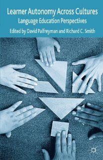 Learner Autonomy Across Cultures Language Education Perspectives (9781403993403) David Palfreyman, Richard C. Smith Books