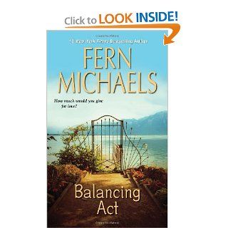 Balancing Act (Zebra Books) Fern Michaels 9781420111569 Books