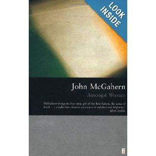 Amongst Women John Mcgahern 9780571161607 Books