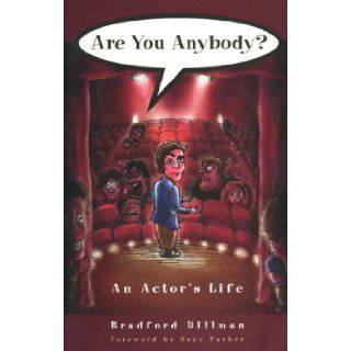 Are You Anybody? An Actor's Life Bradford Dillman, Suzy Parker 9781564741998 Books