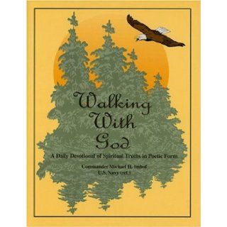 Walking with God Michael H. Imhof 9781572582224 Books