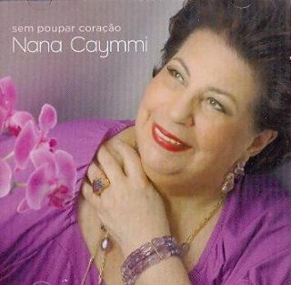 Nana Caymmi Sem Poupar Coracao Music