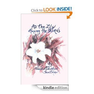 As The Lily Among The Thorns eBook Jeanelle Johnston Troutman Kindle Store