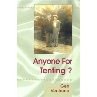 Anyone for Tenting Gen Ventrone 9780738813608 Books