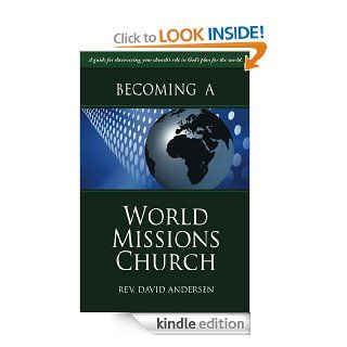 Becoming a World Missions Church eBook David Andersen Kindle Store