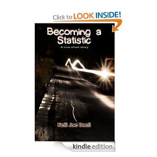 Becoming a Statistic (A True Short Story)   Kindle edition by Kelli Jae Baeli. Biographies & Memoirs Kindle eBooks @ .