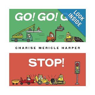 Go Go Go Stop Charise Mericle Harper 9780375869242 Books
