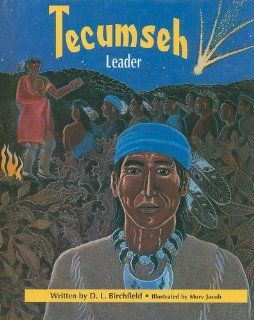 Tecumseh Leader (Beginning Biographies) D. L. Birchfield, Murv Jacob 9780813657622 Books