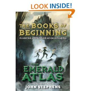 The Emerald Atlas (Books of Beginning) John Stephens 9780375872716 Books