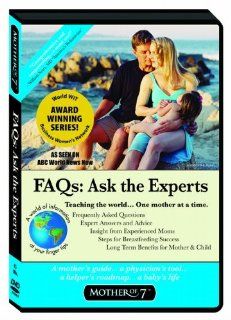 Breastfeeding FAQ's Ask the Experts Inc. Mother of 7 9780976643050 Books
