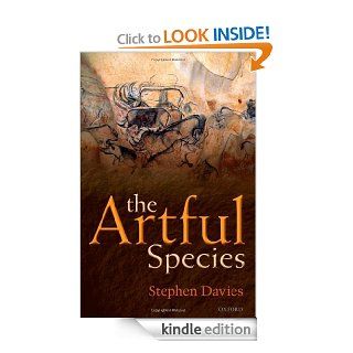 The Artful Species Aesthetics, Art, and Evolution eBook Stephen Davies Kindle Store