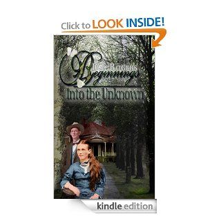 BEGINNINGS Into the Unknown (The White Oaks Series) eBook D.L. Rogers Kindle Store
