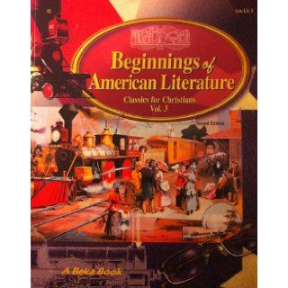 Beginnings of American Literature (Classics for Christians Vol. 4) Mary J Anderson Books