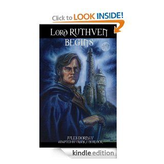 Lord Ruthven Begins (French Horror Book 13) eBook Jules Dornay, Frank Morlock Kindle Store