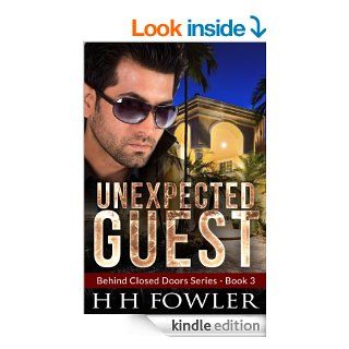 Unexpected Guest (Behind Closed Doors   Book 3)   Kindle edition by H. H. Fowler, Karen Rodgers, Best Sellers Christian Romance, Best Sellers Urban Christian Fiction, Best Sellers Multiracial Christian Fiction. Religion & Spirituality Kindle eBooks @ .