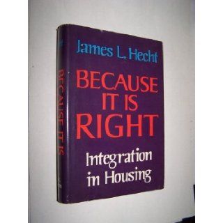 Because It Is Right Intergration in Housing Books
