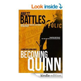 Becoming Quinn (A Jonathan Quinn Novel Book 0) eBook Brett Battles Kindle Store