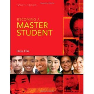 Becoming A Master Student, 12th edition 12th (twelfth) Edition by Ellis, Dave [2007] Books