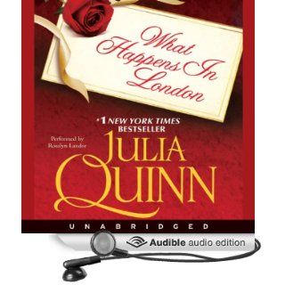 What Happens in London (Audible Audio Edition) Julia Quinn, Rosalyn Landor Books