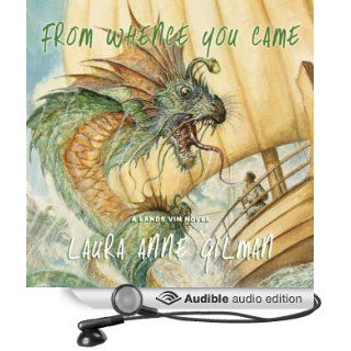 From Whence You Came (Audible Audio Edition) Laura Anne Gilman, Thomas Stephen Jr. Books
