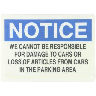 Brady 75234 14" Width x 10" Height B 120 Premium Fiberglass, Blue and Black on White Traffic Sign Industrial, Header "Notice", Legend "We Cannot Be Responsible For Loss Or Damage To Parked Cars" Industrial Warning Signs Indu