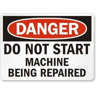 Danger Do Not Start Machine Being Repaired, Laminated Vinyl Labels, 5" x 3.5" Industrial Warning Signs
