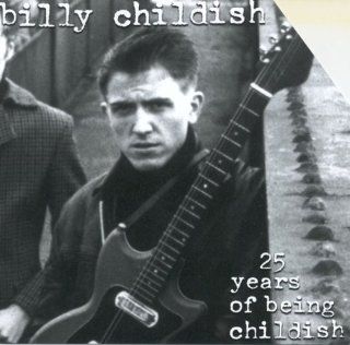 25 Years of Being Billy Childish Music