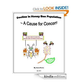 Decline in Honey Bee Population   A Cause for Concern   Kindle edition by Anna Purna Edara. Professional & Technical Kindle eBooks @ .