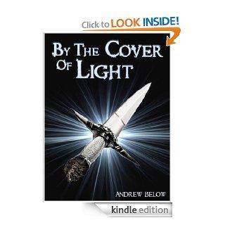 By the Cover of Light   Kindle edition by Andrew Below. Children Kindle eBooks @ .