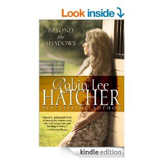 Beyond the Shadows eBook Robin Lee Hatcher Kindle Store