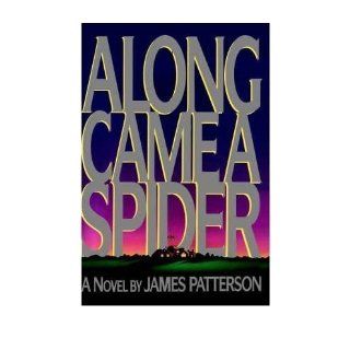 Along Came a Spider [Hardcover] Books