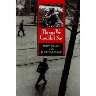 Things We Couldn't Say Diet Eman, James Schaap 9780802837639 Books
