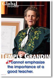 Temple Grandin   I Cannot Emphasize the Importance of a Good Teacher   Famous Person Poster   Prints