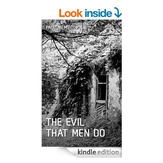 The Evil That Men Do eBook Paul Niemiec Kindle Store