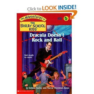 Dracula Doesn't Rock N' Roll (The Adventures of the Bailey School Kids, #39) (9780439043991) Debbie Dadey, Marcia T. Jones, John Steven Gurney Books