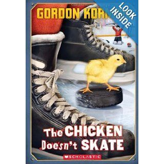 The Chicken Doesn't Skate Gordon Korman 9780545289252 Books