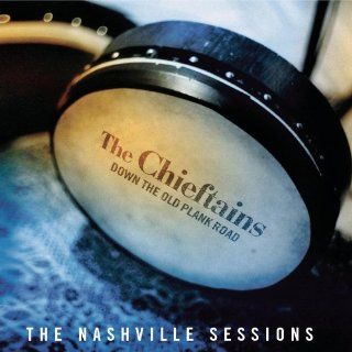 Down the Old Plank Road The Nashville Sessions Music