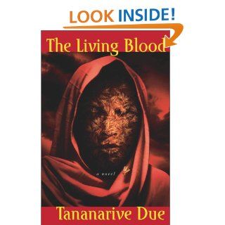 The Living Blood Tananarive Due 9780671040833 Books