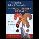 Reflective School Counselors Guide to Practitioner Research