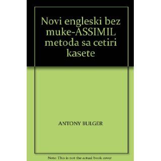 NOVI ENGLESKI BEZ MUKE ANTONY BULGER 9788619015882 Books