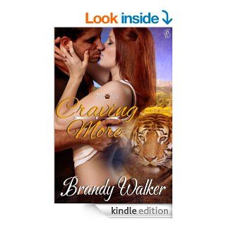 Craving More (Tiger Nip)   Kindle edition by Brandy Walker. Romance Kindle eBooks @ .