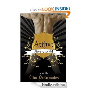 Arthur Does Camelot eBook Tim Desmondes Kindle Store